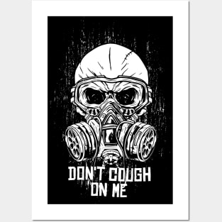 dont cough on me virus Posters and Art